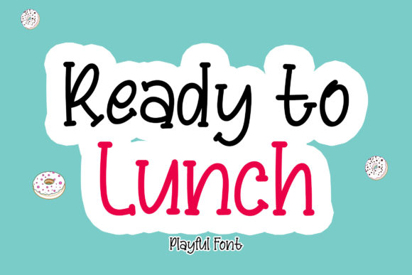 Ready to Lunch: The Playful Display Font for Editorial Joy