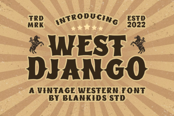 West Django: A Vintage Font That Builds a Trustworthy Brand